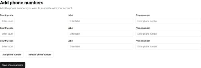 Create a form where user can add country code phone number and label ...